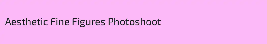 Aesthetic Fine Figures Photoshoot
